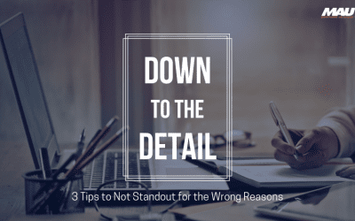 3 Tips to Not Standout for the Wrong Reasons