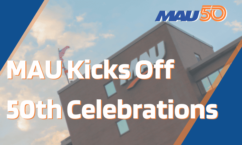 MAU Kicks Off 50th Celebrations